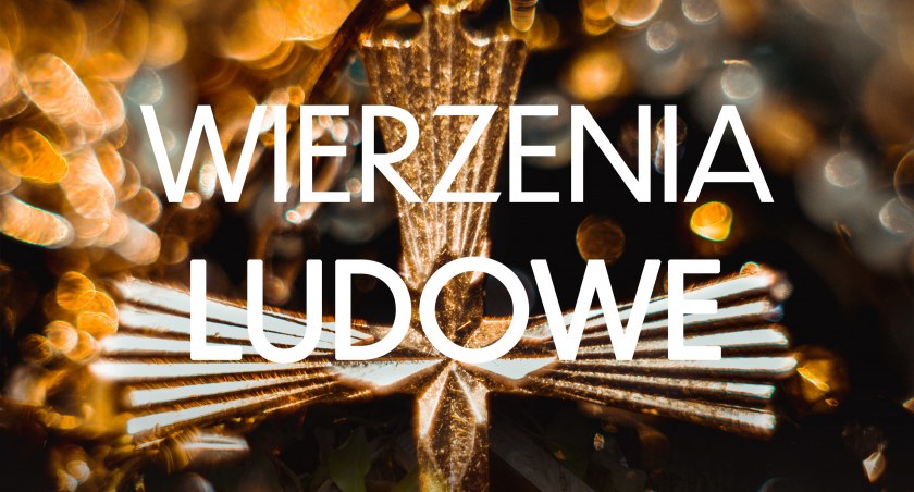 Imprezy , Wokół wierzeń ludowych Podhalu - zdjęcie, fotografia