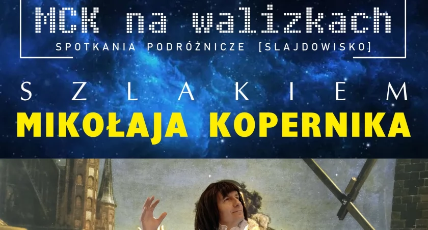 Kultura, Szlakiem Mikołaja Kopernika - zdjęcie, fotografia
