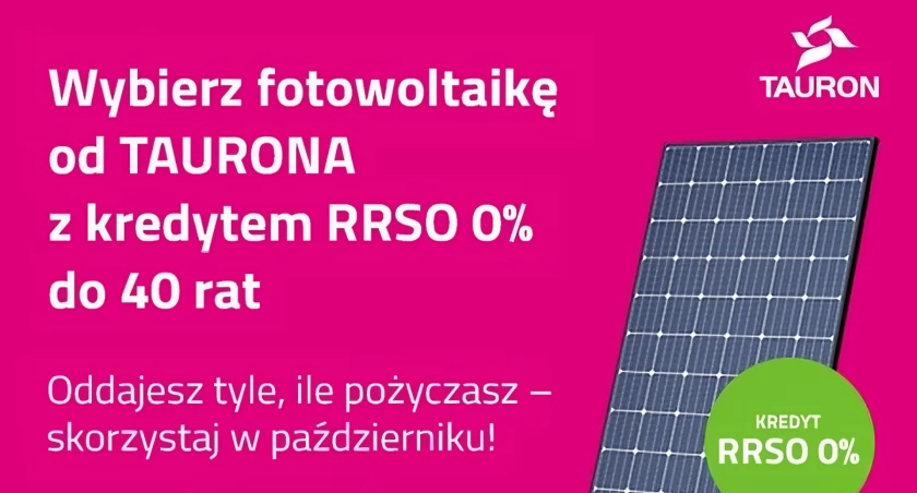 Sprawy lokalne, Fotowoltaika TAURONA kredytem inwestycja przyszłość Twojego - zdjęcie, fotografia