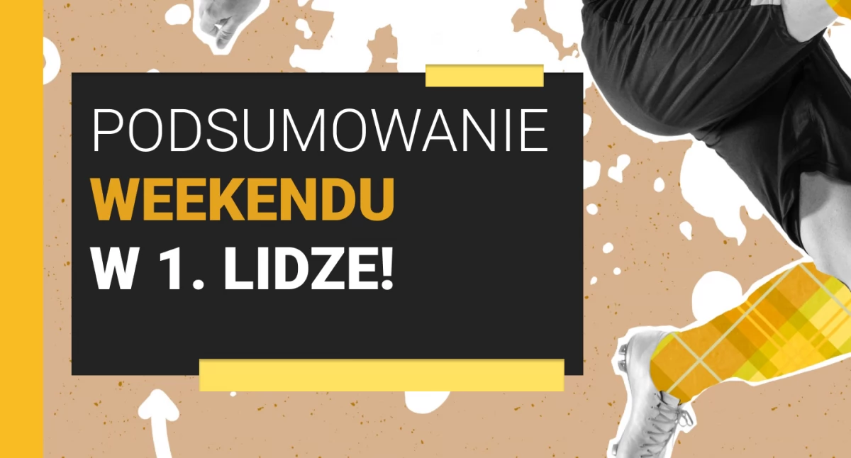 Różne, Podsumowanie weekendu Lidze! - zdjęcie, fotografia