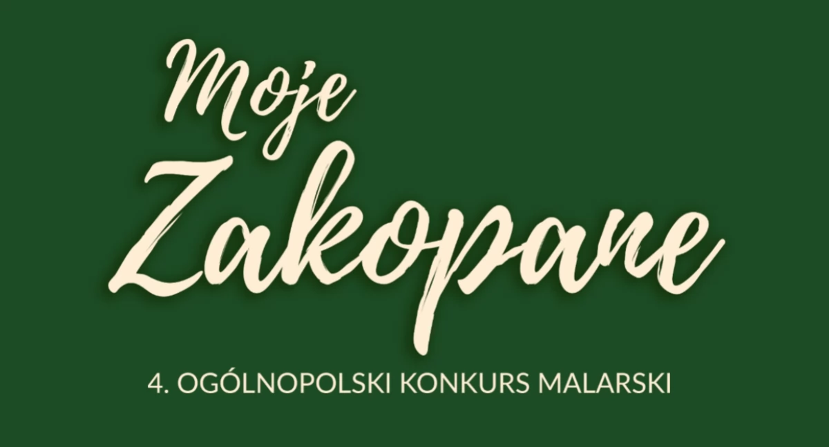 Konkursy, Ogólnopolski Konkurs Malarski „Moje Zakopane” - zdjęcie, fotografia