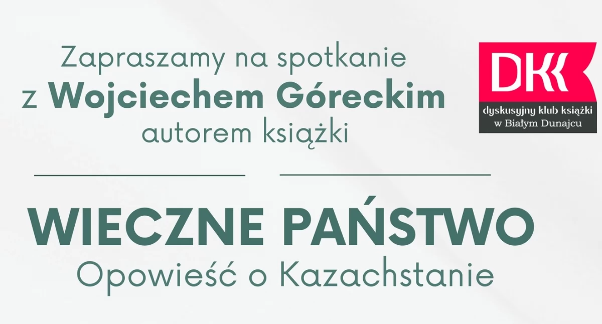 Spotkania, Spotkanie Wojciechem Góreckim  „Wieczne  państwo Opowieść Kazachstanie” - zdjęcie, fotografia