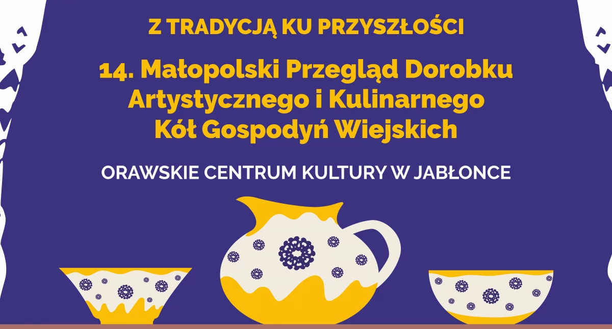 Kulinaria, Małopolski Przegląd Dorobku Artystycznego Kulinarnego Kół Gospodyń Wiejskich Jabłonce weekend - zdjęcie, fotografia