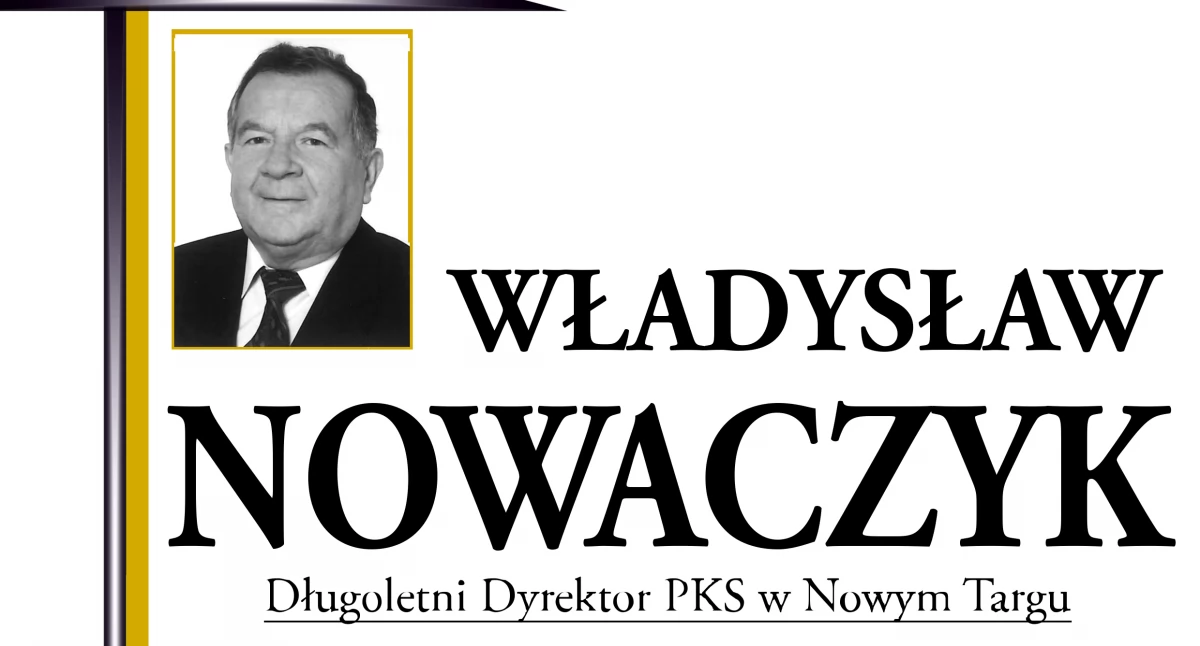 Odeszli, Zmarł Władysław Nowaczyk wieloletni dyrektor Nowym Targu - zdjęcie, fotografia