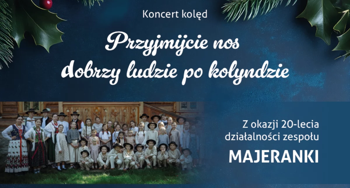 Występy, Zaproszenie koncert kolęd okazji lecia Zespołu MAJERANKI - zdjęcie, fotografia