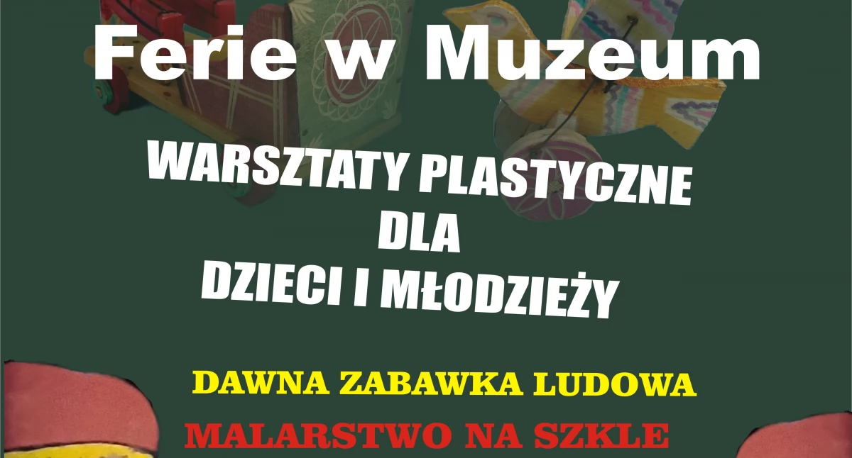 Warsztaty, Ferie Muzeum warsztaty plastyczne Rabce Zdroju - zdjęcie, fotografia