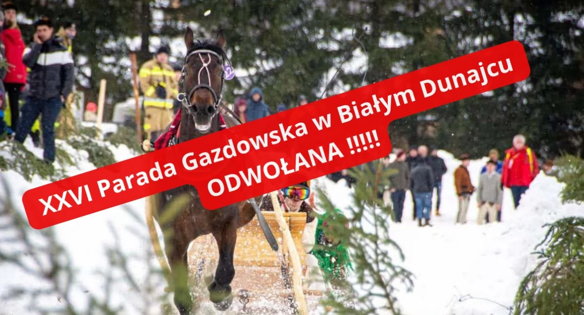 Sprawy lokalne, Komunikat odwołaniu Parady Gazdowskiej Białym Dunajcu - zdjęcie, fotografia