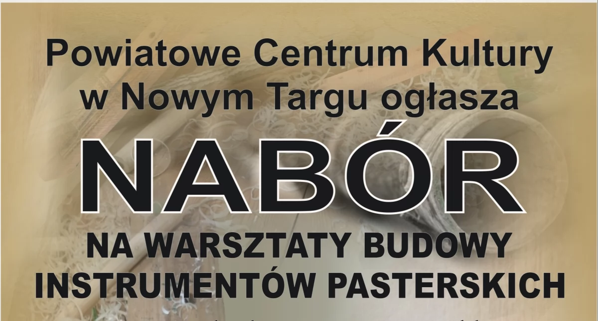 Warsztaty, Miołek piscołke warsztaty budowy podhalańskich instrumentów pasterskich rusza nabór! - zdjęcie, fotografia