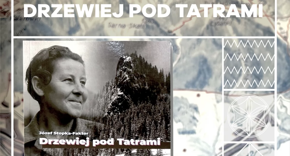 Spotkania, Zaproszenie promocję książki „Drzewiej Tatrami” Józefa Stopki Faktora - zdjęcie, fotografia