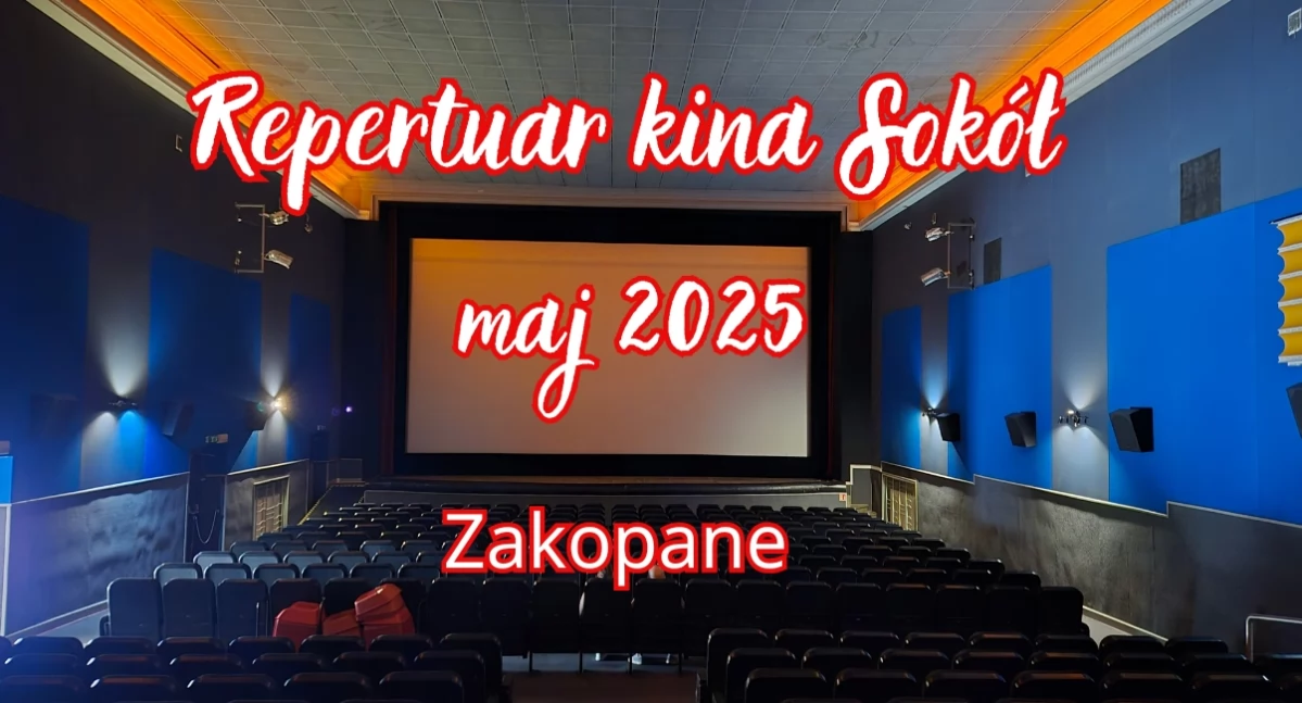 Kino, Majowy repertuar Sokół Zakopanem - zdjęcie, fotografia