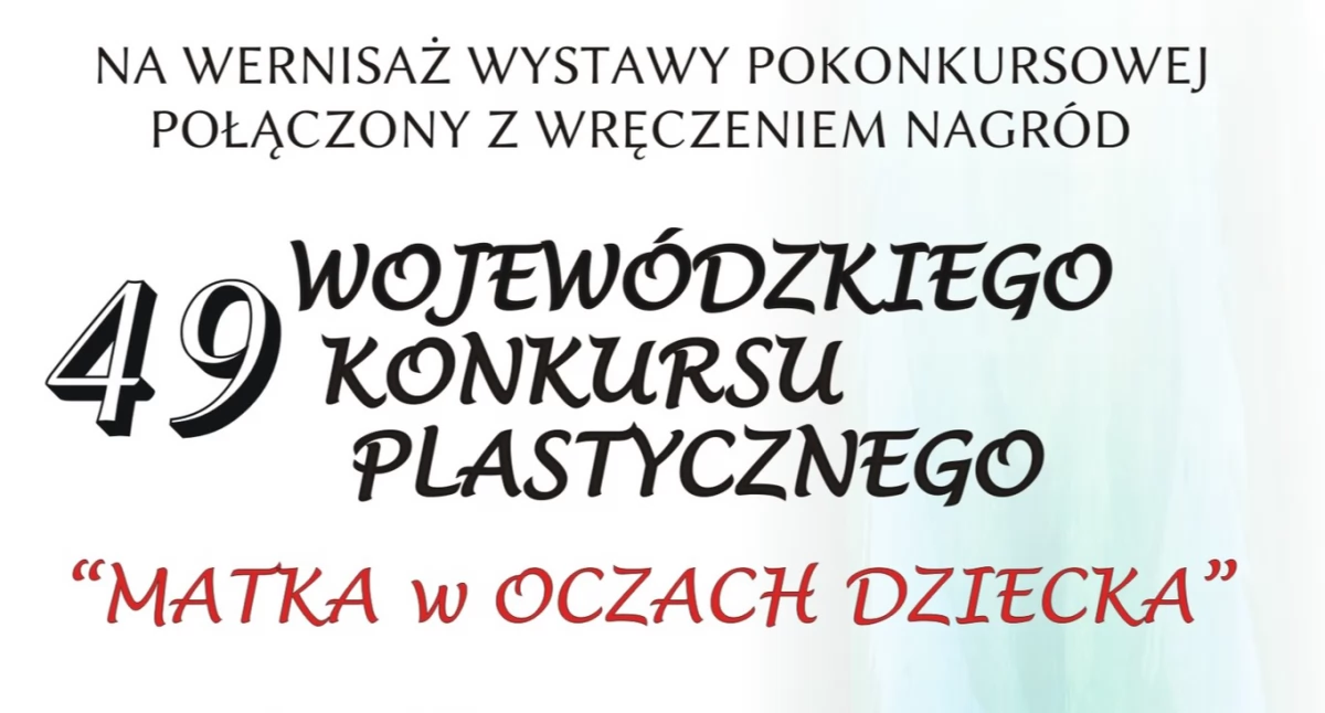 Wystawy, Wystawa pokonkursowa Wojewódzkiego Konkursu Plastycznego Dzieci Młodzieży „Matka Oczach Dziecka” - zdjęcie, fotografia