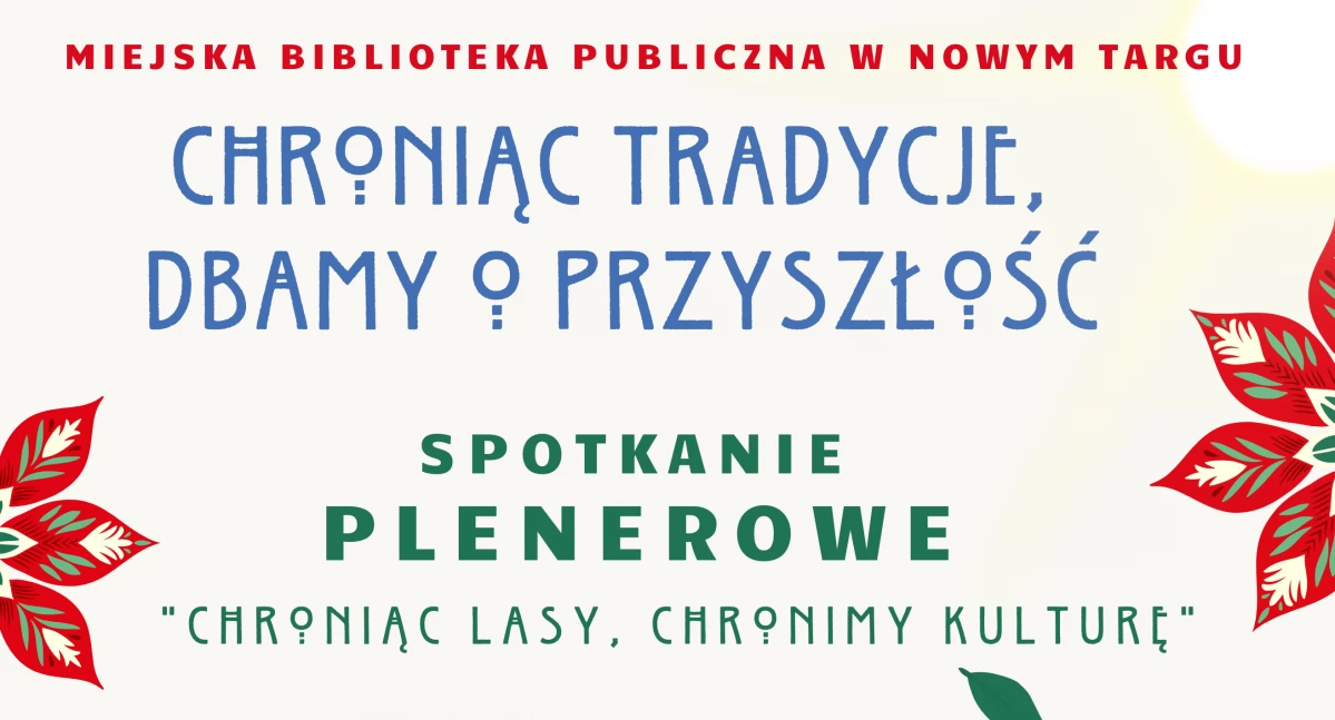 Sprawy lokalne, Literatura natura sztuka nowotarską biblioteką finał projektu „Chroniąc tradycje dbamy przyszłość” - zdjęcie, fotografia