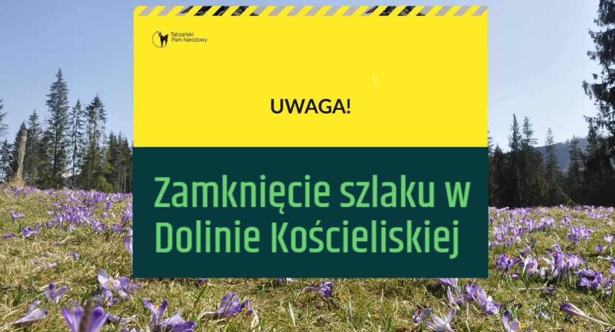 Góry, Fragment szlaku zostanie czasowo zamknięty prace Dolinie Kościeliskiej - zdjęcie, fotografia