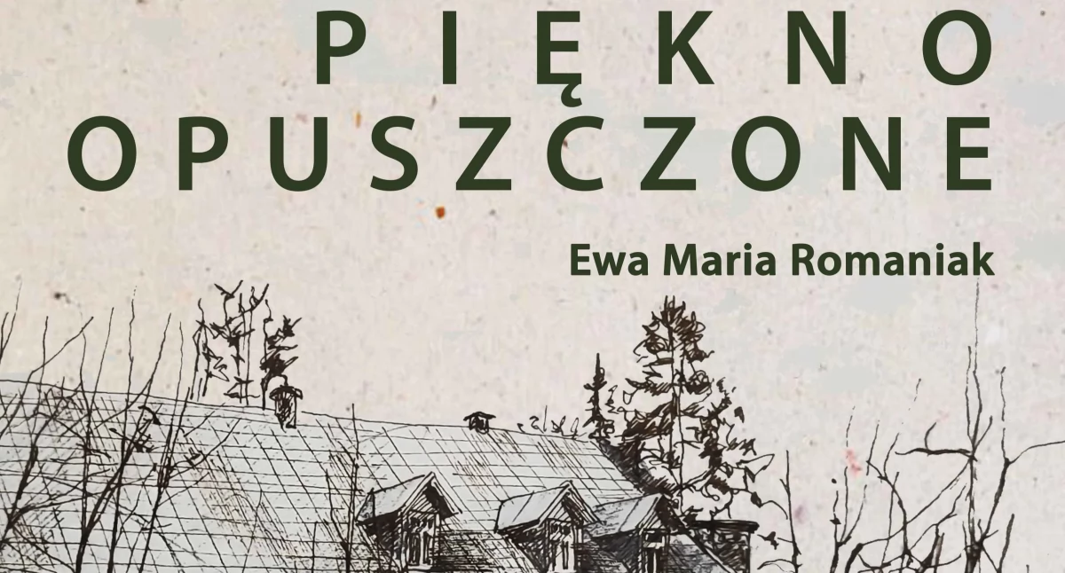Wystawy, Wernisaż „Piękno opuszczone” Marii Romaniak czerwca Rabce Zdroju - zdjęcie, fotografia