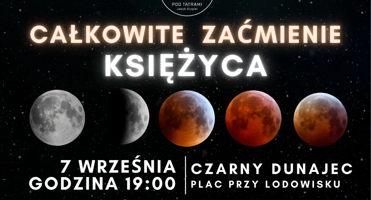 Przyroda, Całkowite zaćmienie Księżyca Czarnym Dunajcem niezwykła obserwacja niedzielę - zdjęcie, fotografia