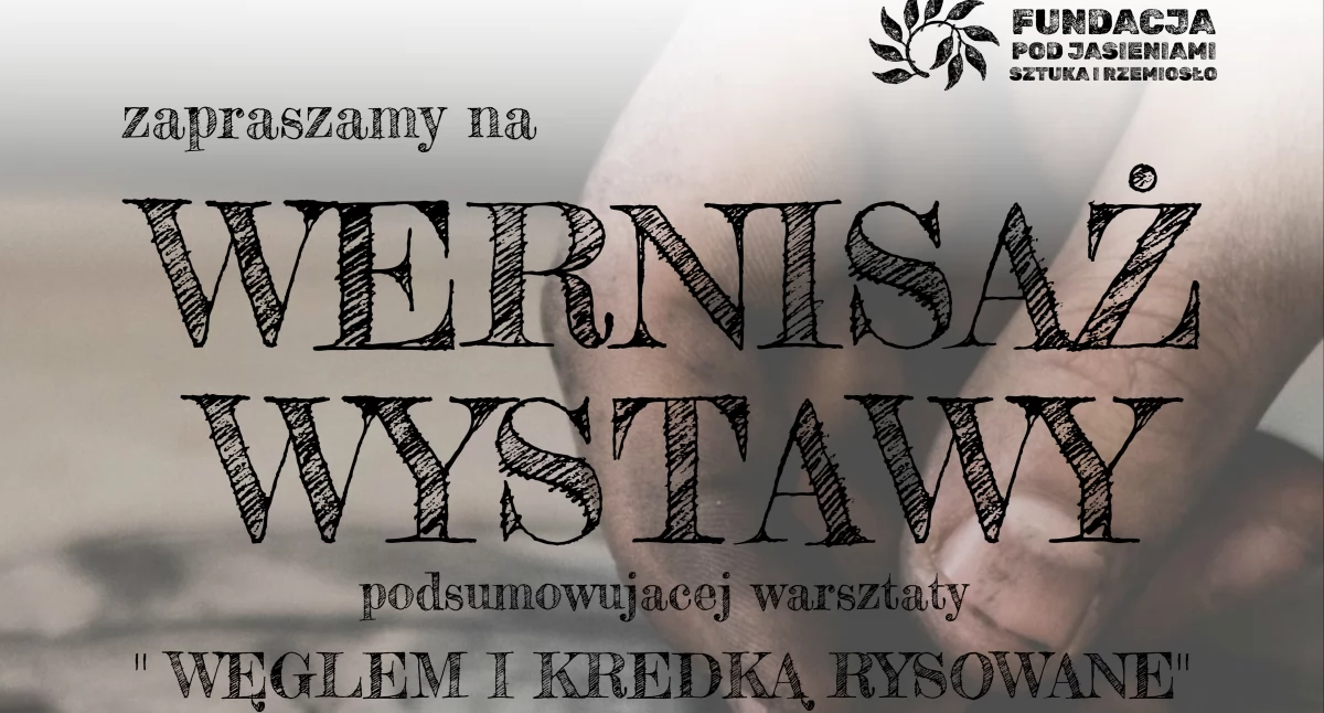 Wystawy, Zaproszenie wernisaż wystawy „Węglem kredką rysowane” - zdjęcie, fotografia