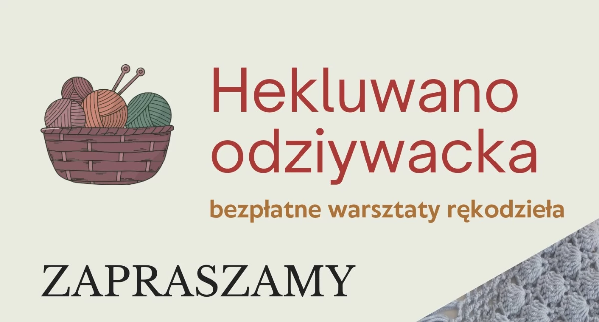 Warsztaty, Tradycyjne rękodzieło wraca Niedzicy Rusza projekt „Hekluwano odziywacka” - zdjęcie, fotografia