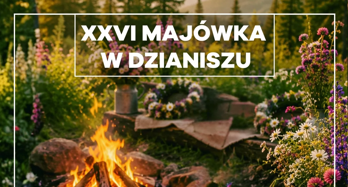 Festyny i pikniki, Dzianiszu znów zapłonie watra Przed mieszkańcami Majówka pełna muzyki rodzinnych spotkań - zdjęcie, fotografia
