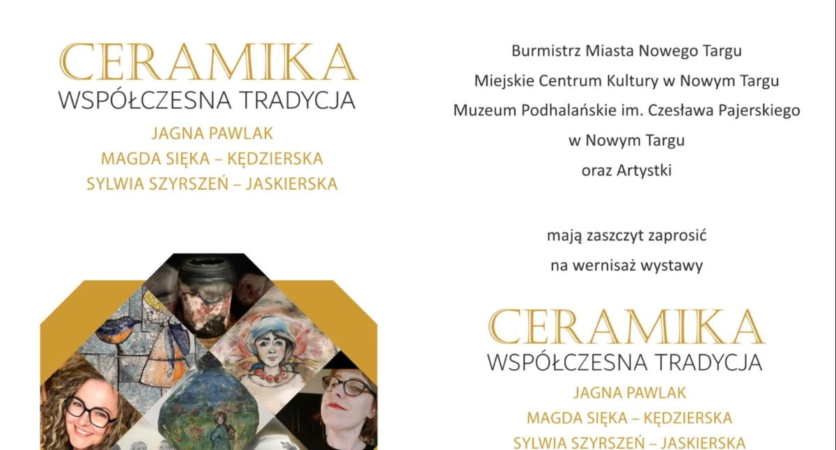 Wystawy, Wystawa ceramiki artystycznej Muzeum Podhalańskim Nowym Targu Jagna Pawlak Magda Sięka Kędzierska Sylwia Szyrszeń Jaskierska zaprezentują swoją twórczość - zdjęcie, fotografia