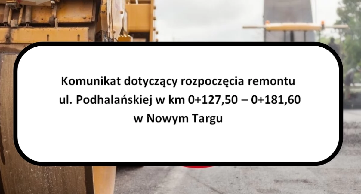 Drogi, Remont Podhalańskiej Nowym Targu Kierowcy muszą liczyć utrudnieniami - zdjęcie, fotografia