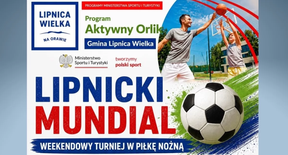 Piłka nożna, Lipnica stawia sport Rusza „Aktywny Orlik 2026” otwarcie LIPNICKI MUNDIAL - zdjęcie, fotografia