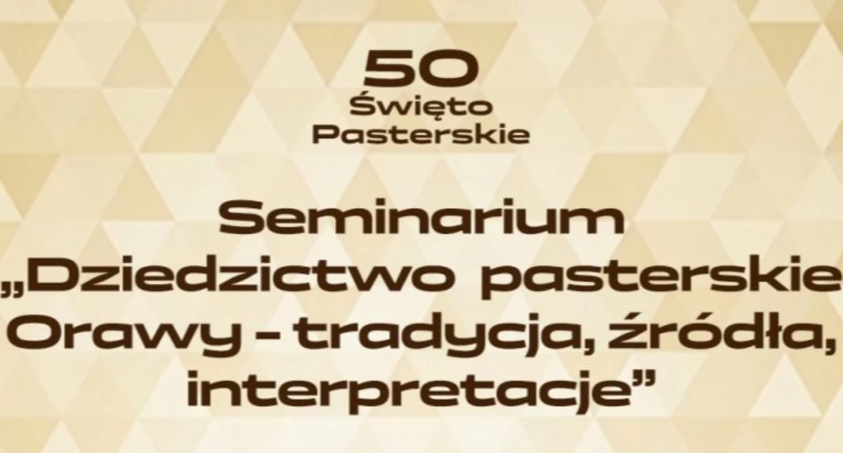 Folklor, pasterskich tradycjach Orawy porozmawiają naukowcy regionaliści Wyjątkowe seminarium podczas jubileuszowego Święta Pasterskiego - zdjęcie, fotografia