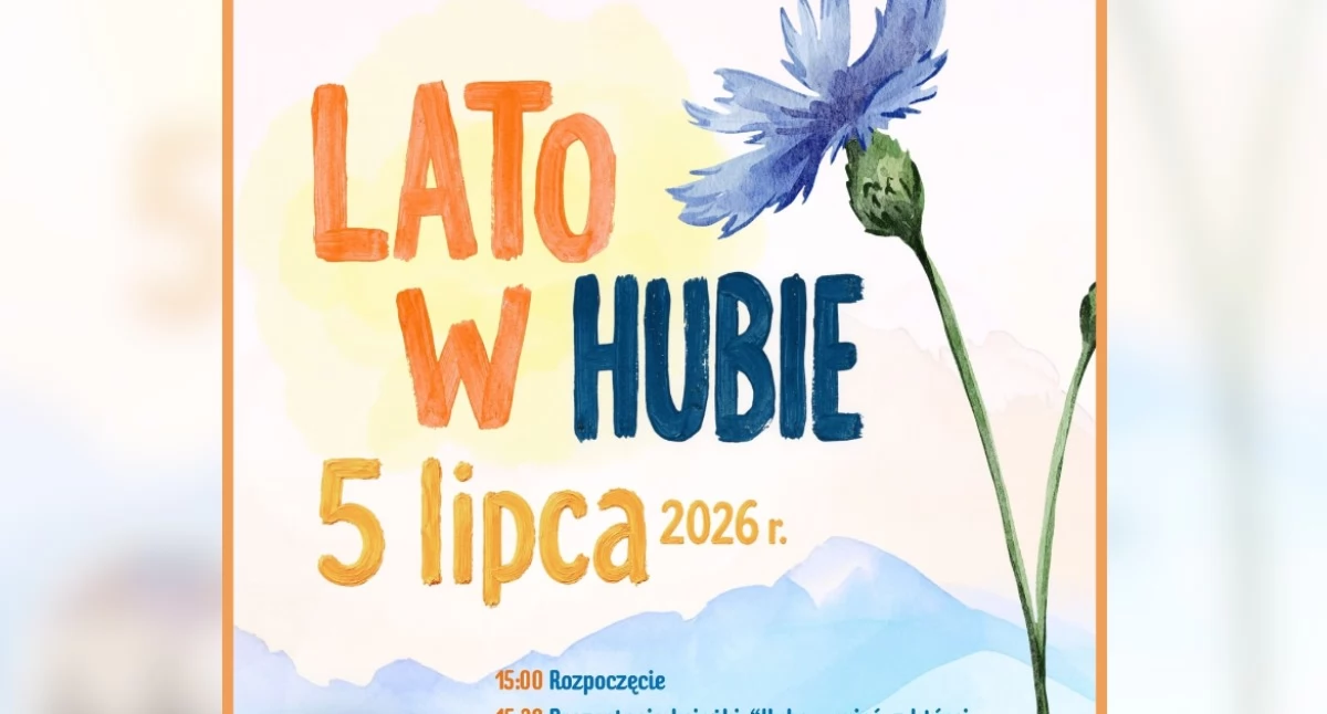 Festyny i pikniki, Hubie lipca Koncerty regionalne smaki atrakcje całych rodzin - zdjęcie, fotografia