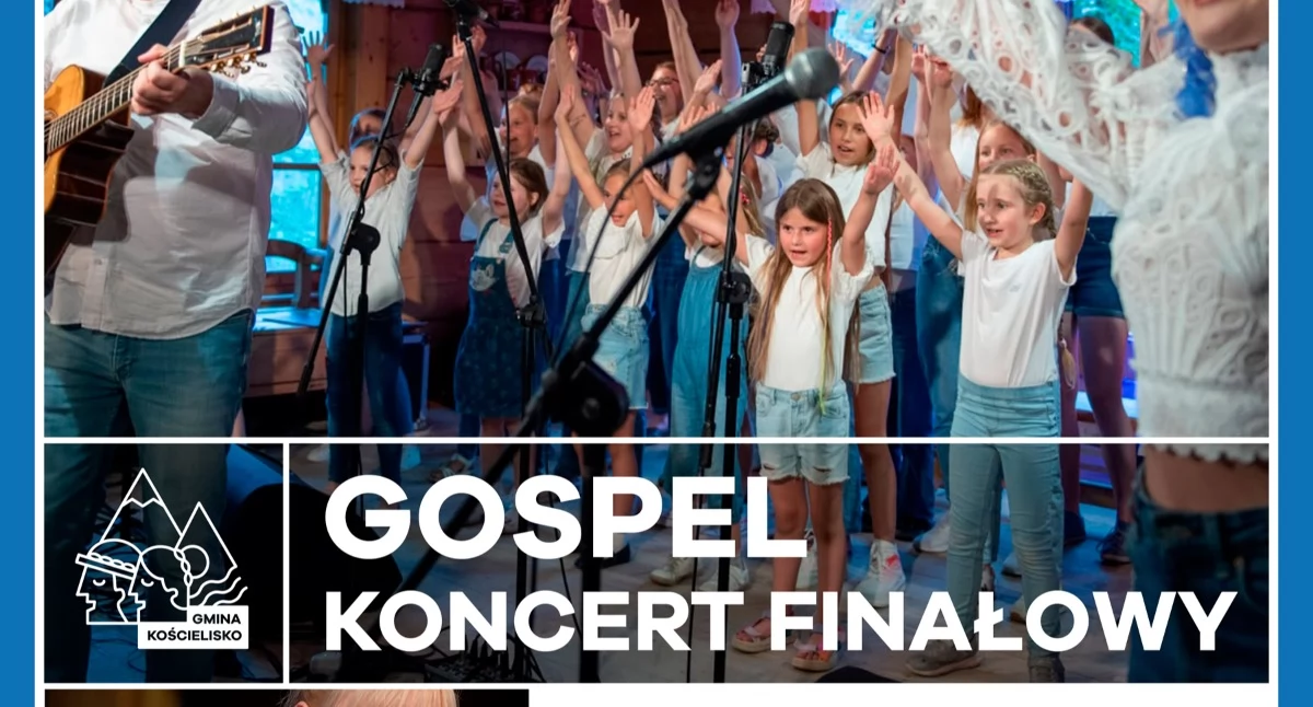 Warsztaty, Muzyka gospel zabrzmi Kościelisku Finałowy koncert otwarty wszystkich - zdjęcie, fotografia