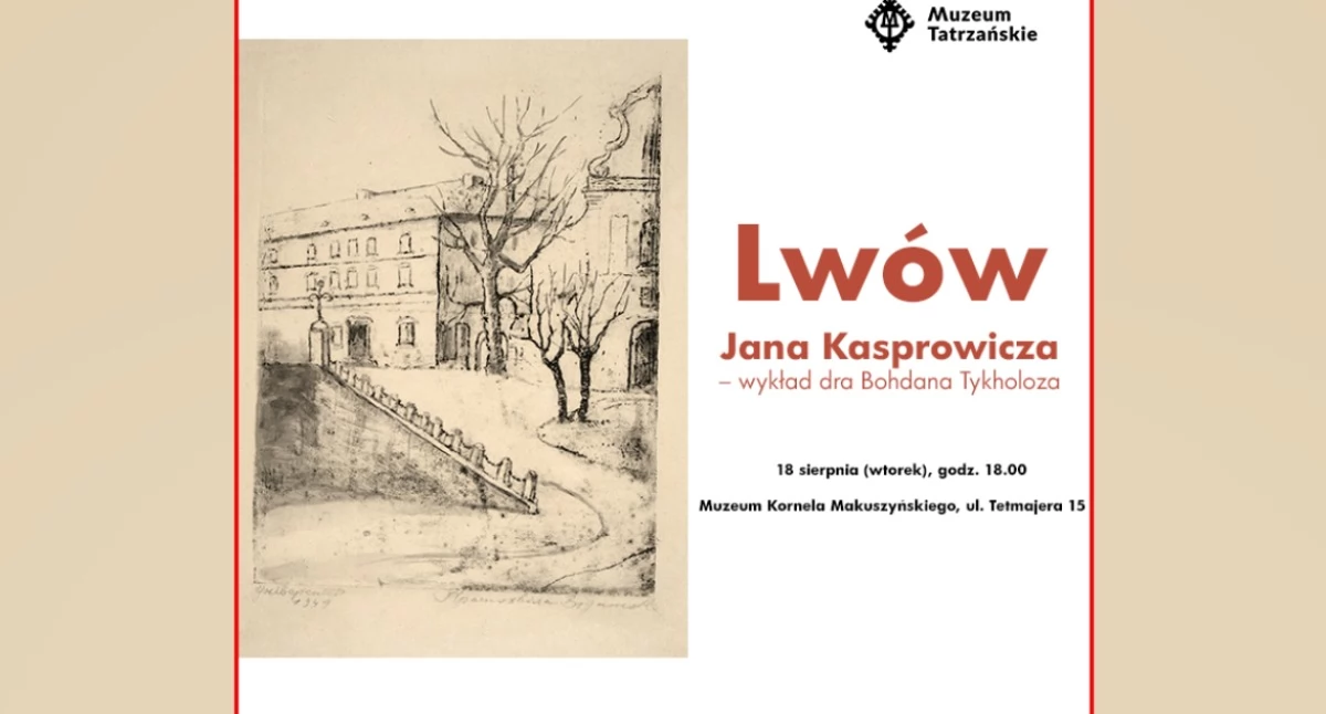 Spotkania, Lwów Kasprowicza Zakopanem odbędzie wyjątkowy wykład - zdjęcie, fotografia