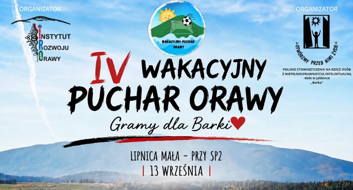 Piłka nożna, Wakacyjny Puchar Orawy Lipnicy Małej sportowa rywalizacja połączona pomocą charytatywną - zdjęcie, fotografia