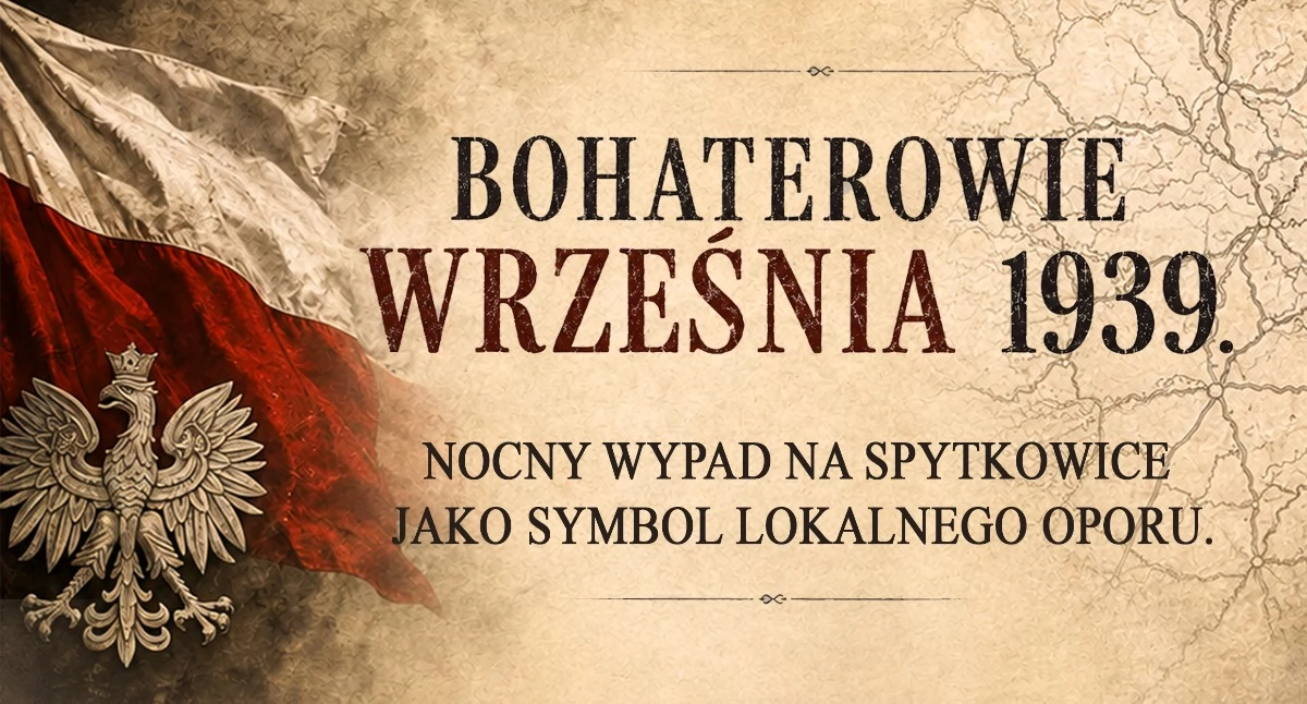 Historia i pamięć, Bohaterowie Września w Spytkowicach odbędzie wydarzenie poświęcone lokalnemu oporowi - zdjęcie, fotografia