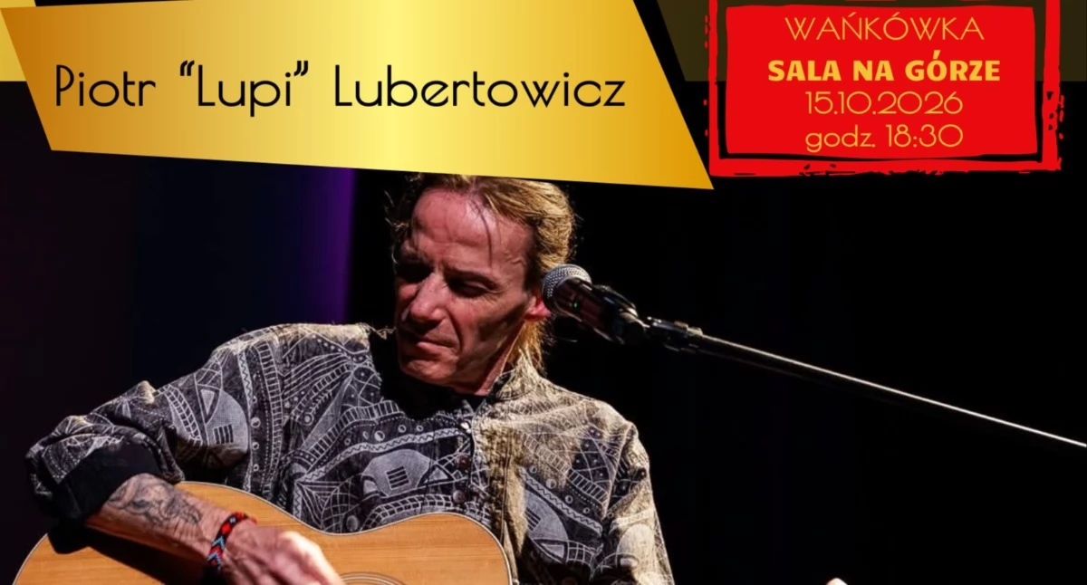 Koncerty, Piotr „Lupi” Lubertowicz wystąpi Poroninie Koncert ramach cyklu „Kultura poziomie” - zdjęcie, fotografia