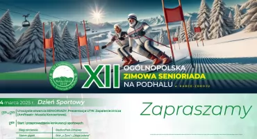 XII Ogólnopolska Zimowa Senioriada na Podhalu – Rabka-Zdrój, 3-4 marca 2025 r.
