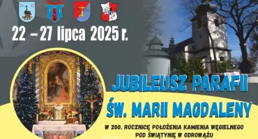 Jubileusz 200-lecia parafii św. Marii Magdaleny w Odrowążu