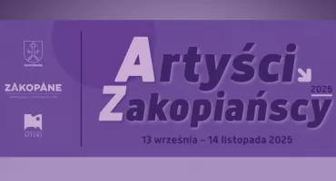 Artyści Zakopiańscy 2025 - jubileuszowa wystawa w Miejskiej Galerii Sztuki