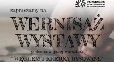Zaproszenie na wernisaż wystawy „Węglem i kredką rysowane”