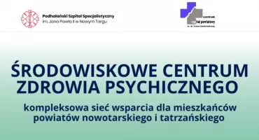 Kompleksowa sieć wsparcia dla mieszkańców Podhala –  rusza Środowiskowe Centrum Zdrowia Psychicznego