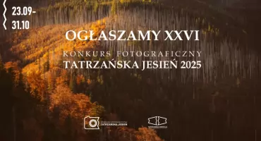 XXVI Edycja Konkursu Fotograficznego „Tatrzańska Jesień 2025” – uchwyć magię Tatr