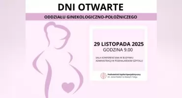 Dni Otwarte Bloku Porodowego i Oddziału Ginekologiczno-Położniczego w Podhalańskim Szpitalu Specjalistycznym