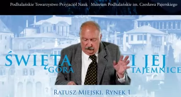 Góra Athos odsłania swoje sekrety – wykład prof. Tadeusza M. Trajdosa