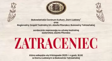 Sztuka „Zatraceniec” Józefa Pitoraka powraca na scenę Bukowiańskiego Centrum Kultury