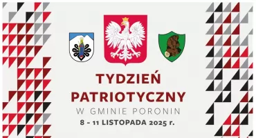 Tydzień Patriotyczny w Gminie Poronin - wspólne świętowanie 107. rocznicy odzyskania niepodległości