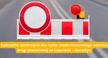 Całkowite zamknięcie drogi Łopuszna–Dursztyn 12 listopada