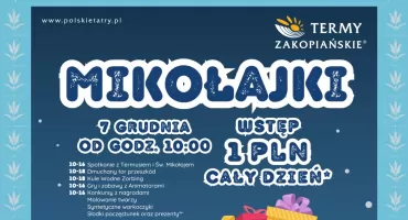 Świąteczna zabawa dla dzieci i dorosłych w Termach Zakopiańskich już 7 grudnia