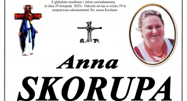 Zmarła Anna Skorupa z Podczerwonego - żona byłego senatora 