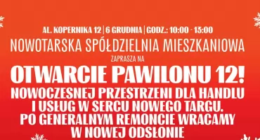 Wielkie Otwarcie Pawilonu 12 w Nowym Targu!