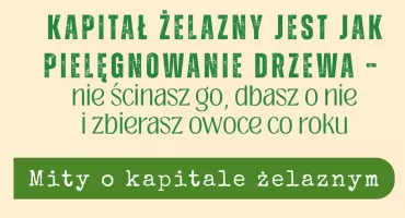 Mity o kapitale żelaznym – czas je obalić