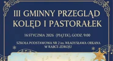 III Gminny Przegląd Kolęd i Pastorałek w Rabce Zdroju już 16 stycznia 2026 roku
