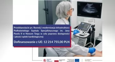 Nowoczesna kardiologia dla mieszkańców regionu w Podhalańskim Szpitalu dzięki KPO