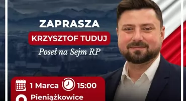 Poseł Krzysztof Tuduj odwiedzi Pieniążkowice - zaproszenie na spotkanie otwarte